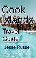 Cook Islands Travel Guide: Vacation and Honeymoon Guide