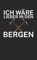 Ich wäre lieber in den Bergen