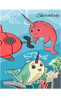 Sketchbook: Cute Narwhal Sketchbook for Drawing Blank Notepad for Boys and Girls to Draw, Doodle and Sketch - Art Sketch Book for Kids - Birthday Gift for Girls