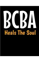 BCBA Heals The Soul