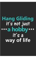 Hang Gliding It's Not Just a Hobby It's a Way of Life