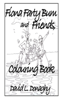 Fiona Farty Bum and friends colouring book