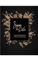 Save the date sketchbook: Flower on black cover (8.5 x 11) inches 110 pages, Blank Unlined Paper for Sketching, Drawing, Whiting, Journaling & Doodling(1 Flower on Black Sketchbook)