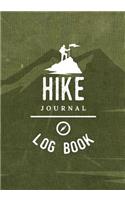 Hiking Journal Log Book: To Record Hikes and Remember Trails, Trips and Adventures