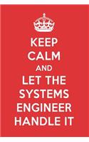 Keep Calm and Let the Systems Engineer Handle It: The Systems Engineer Designer Note Book