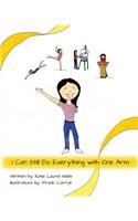 I Can Still Do Everything with One Arm