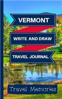 Vermont Write and Draw Travel Journal: Use This Small Travelers Journal for Writing, Drawings and Photos to Create a Lasting Travel Memory Keepsake(1 A5 Travel Journals, Small Travelling Journal, Vermont Travel Book)