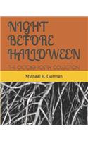 Night Before Halloween