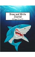 Shark Draw and Write Journal: Composition Book for Kids With Primary Lines and Half Blank Space for Drawing Pictures - 140 Pages
