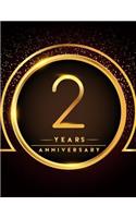 2 year Anniversary: Anniversary/Birthday Message Book & Log Journal Keepsake To Write In For Comments Advice And Wishes Paperback - August 15, 2018