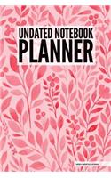 Undated Notebook Planner - Weekly Monthly Journal