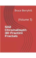 502 ChromaDepth 3D FractInt Fractals: (Volume 3)