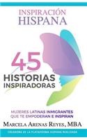 Inspiración Hispana 45 Historias Inspiradoras