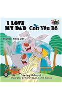I Love My Dad: English Vietnamese Bilingual Edition
