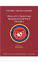History of U.S. Marine Corps Operations in World War II. Volume V