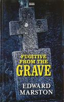 Fugitive From The Grave