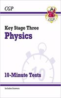 KS3 Physics 10-Minute Tests (with answers): (CGP KS3 10-Minute Tests)