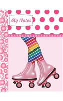 My Notes: Roller Skating Writing Journal Composition Notebook