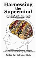 Harnessing the Supermind