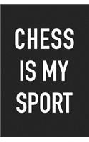 Chess Is My Sport