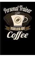 Personal Trainer Fueled by Coffee