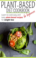 Plant-Based Diet Cookbook for beginners