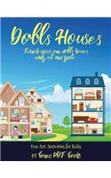 Fun Art Activities for Kids (Doll House Interior Designer): Furnish your own doll houses with cut and paste furniture. This book is designed to improve hand-eye coordination, develop fine and gross motor cont(56 Fun Art Activities for Kids)