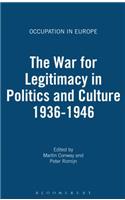 War for Legitimacy in Politics and Culture, 1938-1948