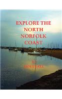 Explore the North Norfolk Coast