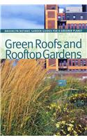 Green Roofs and Rooftop Gardens
