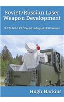 Soviet/Russian Laser Weapon Development