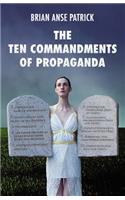 The Ten Commandments of Propaganda