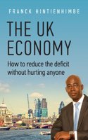 UK ECONOMY-HOW TO REDUCE THE DEFICIT