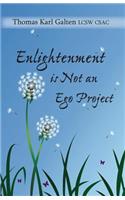 Enlightenment Is Not an Ego Project