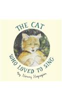 The Cat Who Loved To Sing