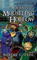 Journey to Mouseling Hollow