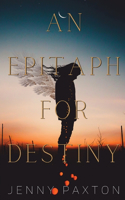 Epitaph for Destiny