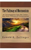 Pathway of Mormonism - An Investigation into Latter-day Saint's Culture of Consecration