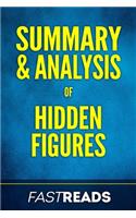 Summary & Analysis of Hidden Figures: with Key Takeaways