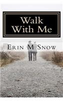 Walk with Me