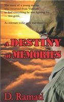 A Destiny of Memories Fire and Rain