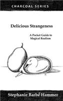 Delicious Strangeness