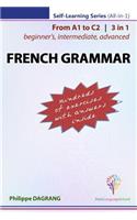 FRENCH GRAMMAR - 3-in-1 (from beginner's to advanced)