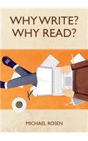 Why Write? Why Read?