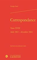 Correspondance. Tome XVIII: Aout 1863 - Decembre 1864