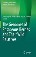 Genomes of Rosaceous Berries and Their Wild Relatives