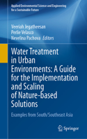 Water Treatment in Urban Environments: A Guide for the Implementation and Scaling of Nature-Based Solutions