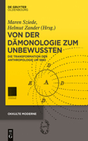 Von Der Dämonologie Zum Unbewussten