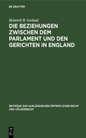 Die Beziehungen Zwischen Dem Parlament Und Den Gerichten in England