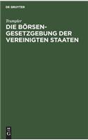 Die Börsengesetzgebung Der Vereinigten Staaten